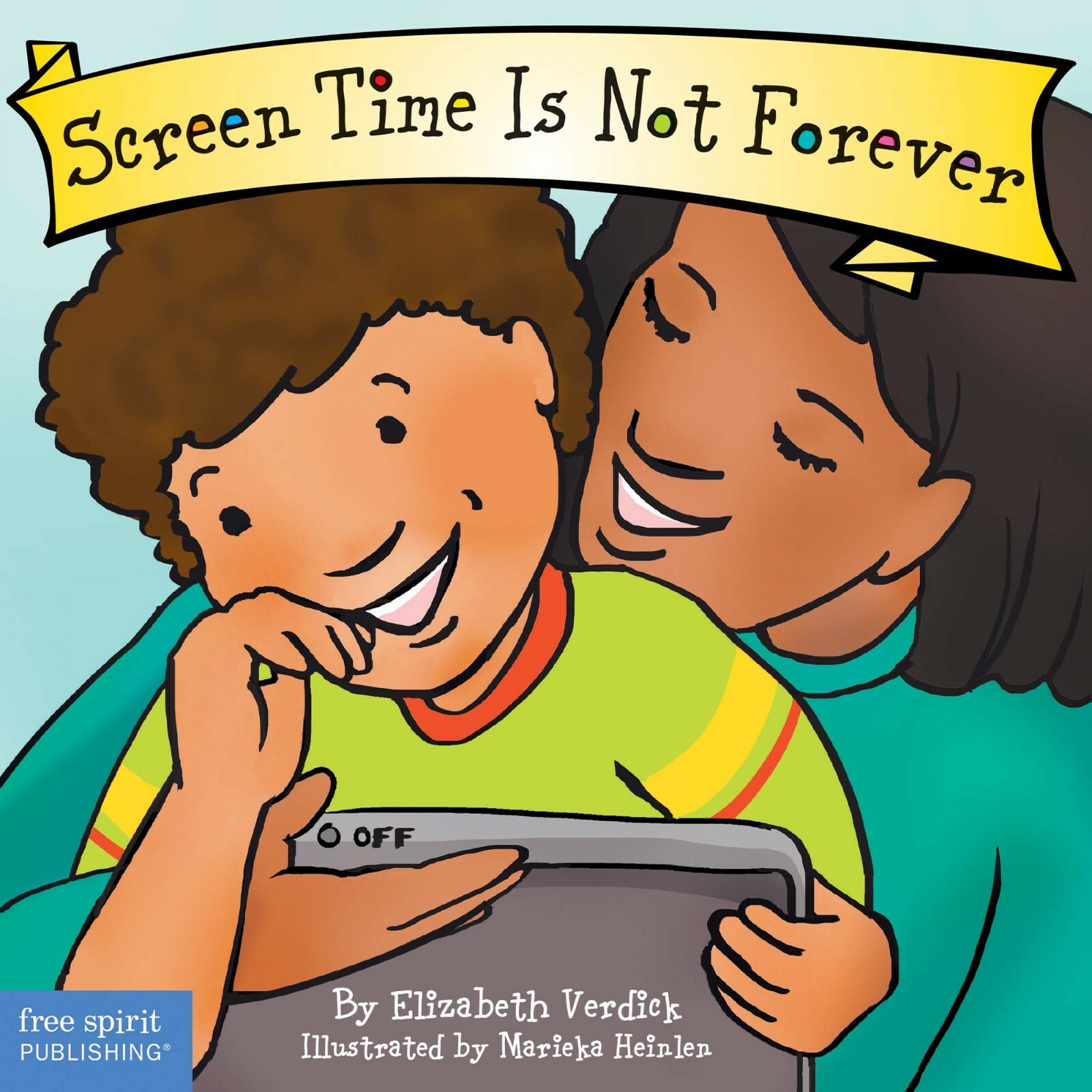 Screen Time Is Not Forever by Elizabeth Verdick (Boardbook, 2021)