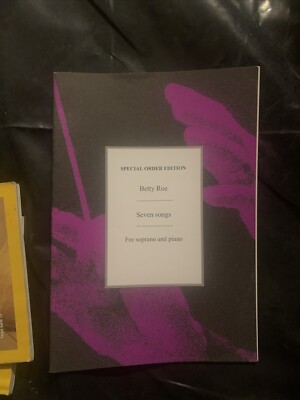 Special Order Edition: Betty Roe: Seven Songs: For Soprano And Piano