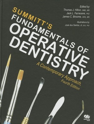 SUMMITT'S FUNDAMENTALS OF OPERATIVE DENTISTRY: A CONTEMPORARY APPROACH HARDCOVER