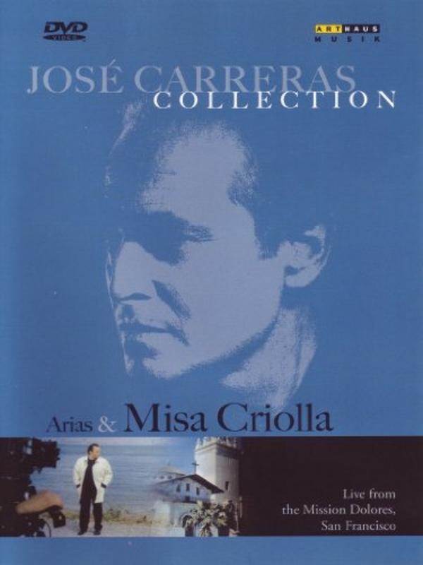 Carreras, José / Jesus Gabriel Segade - Arias & Misa Criolla DVD NEU OVP