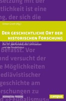 Der Geschichtliche Ort Der Historischen Forschung | Simon Groth | Deutsch | Buch