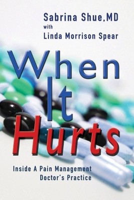 Linda Morrison Spear Sabrina Shue When It Hurts (Paperback)