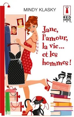 Jane, l'amour, la vie... et les hommes ! - Mindy Klasky