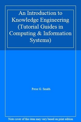 An Introduction to Knowledge Engineering (Tutorial Guides in Com