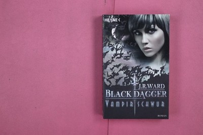 284998 J.R. Ward BLACK DAGGER Wilhelm Heyne Verlag Vampirschwur