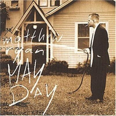Matthew Ryan May day (1997)  [CD]
