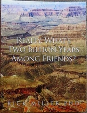 NONFICTION SCIENCE BOOK:   "REALLY...WHAT'S TWO BILLION YEARS AMONG FRIENDS"
