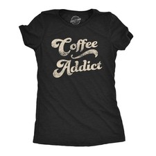 Camiseta para mujer adicto al café divertida taza de la mañana bebida de café camiseta novedosa