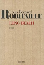 Long Beach, Louis-Bernard Robitaille