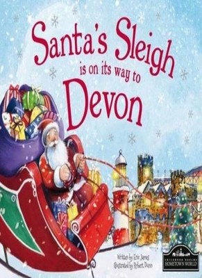 Santa's Sleigh is on its Way to Devon,Eric James,Robert Dunn
