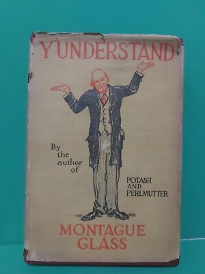 Very Rare Vintage 1925 First Edition Y'Understand By Montague Glass. Doubleday 