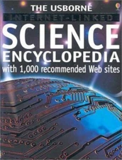 The Usborne Internet-Linked Science Encyclopedia by Rogers, Kirsteen