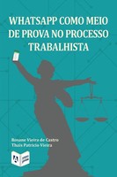 Rosane Vieira De Castro (U. A.) | Whatsapp Como Meio De Prova No Processo...