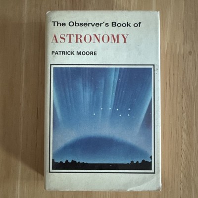 The Observer's Book of Astronomy by Patrick Moore 1973