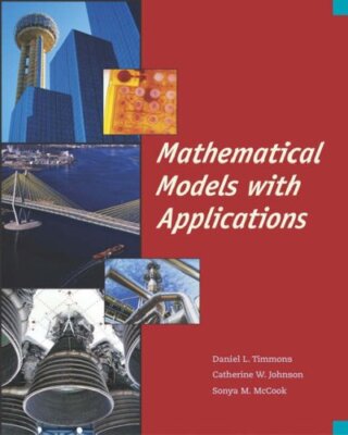 Mathematical Models with Applications by Daniel Timmons