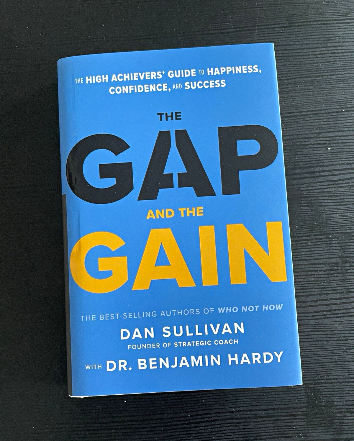 The Gap and the Gain Hardcover (2021) Dan Sullivan & Benjamin Hardy