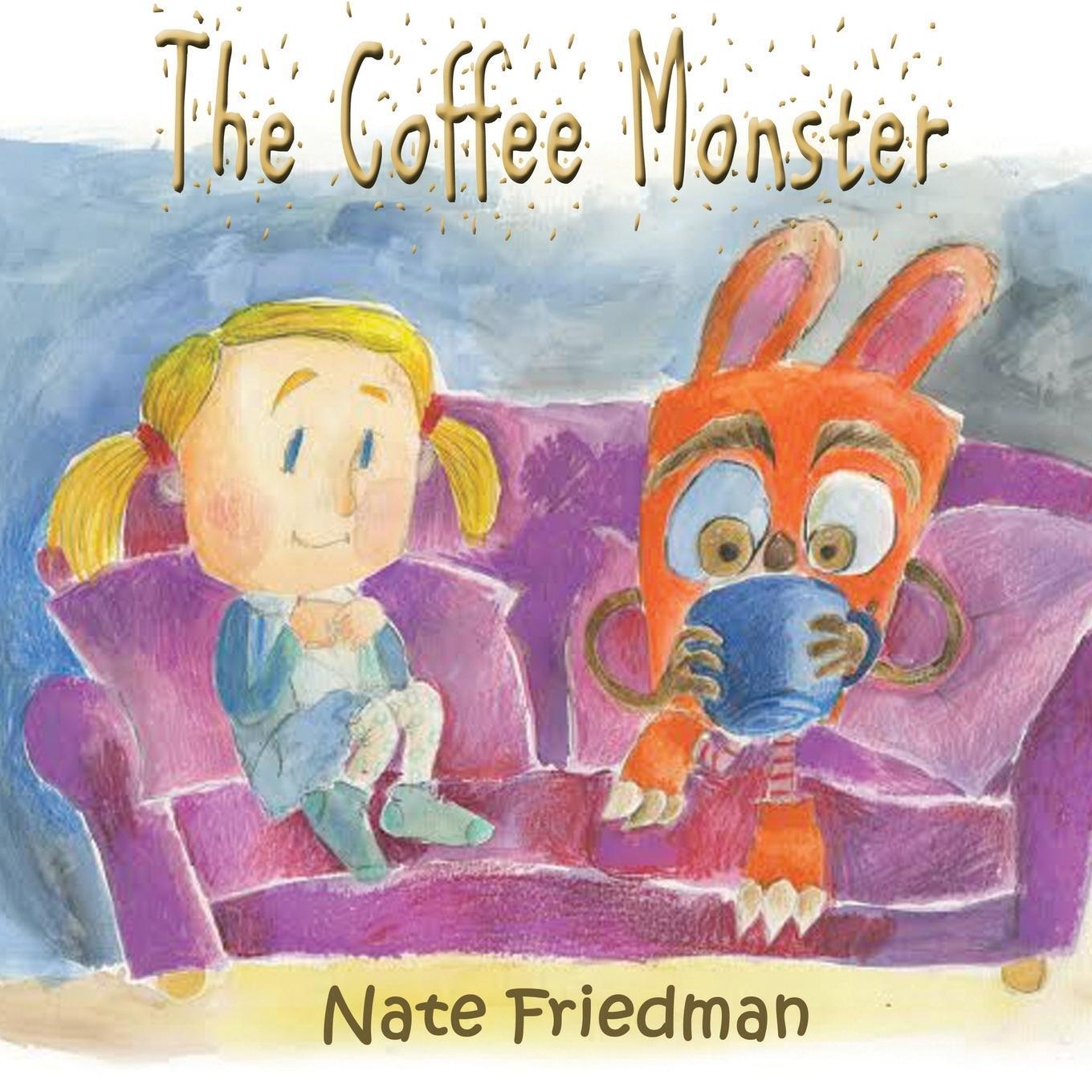 Thumbnail - The Coffee Monster Nate Friedman Taschenbuch Paperback Englisch 2015
