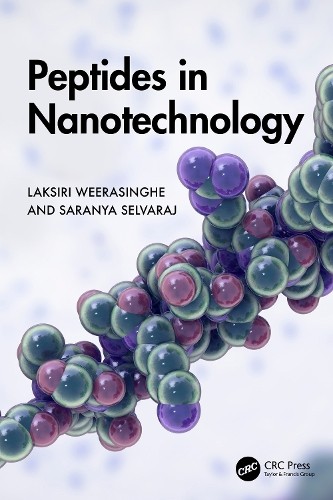 Peptides in Nanotechnology by Laksiri Weerasinghe NEW - Image 2