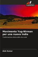 Alok Kumar | Movimento Yug-Nirman Per Una Nuova India | Taschenbuch (2024)