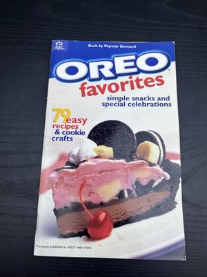 Oreo Favorites 79 Easy Recipes 2001 Cookbook Snacks Desserts Celebrations
