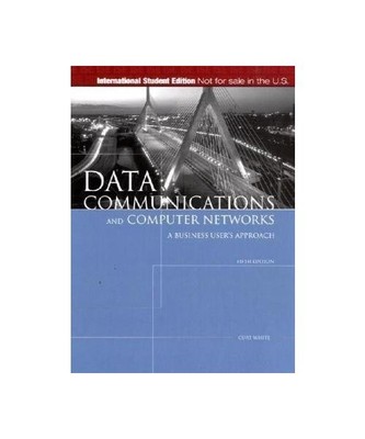 Data Communications and Computer Networks, Curt M. White