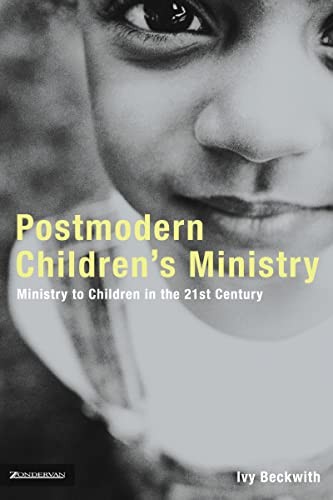 Postmodern Children's Ministry: Ministry to Children in the 21st - Image 3