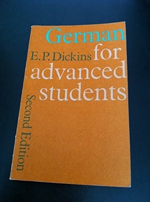 German for Advanced Students by Dickins, Eric Paul Paperback / softback Book The