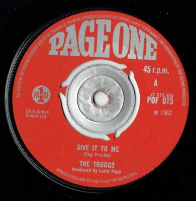 Troggs - Give It To Me/You're Lying POF 015 VG+ Hear It!