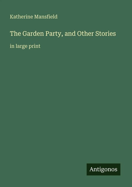 Katherine Mansfield | The Garden Party, And Other Stories | Taschenbuch (2025)-image