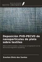 Everton Diniz Dos Santos | DeposicióN PVD-PECVD De NanopartíCulas De Plata...