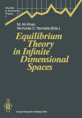 Nicholas C. Yannelis (u. a.) | Equilibrium Theory in Infinite Dimensional Spaces