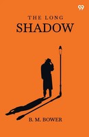 B. M. Bower | The Long Shadow | Taschenbuch | Englisch (2025) | Double 9 Books