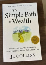The Simple Path to Wealth by J. L. Collins ( USA STOCK paperback edition )