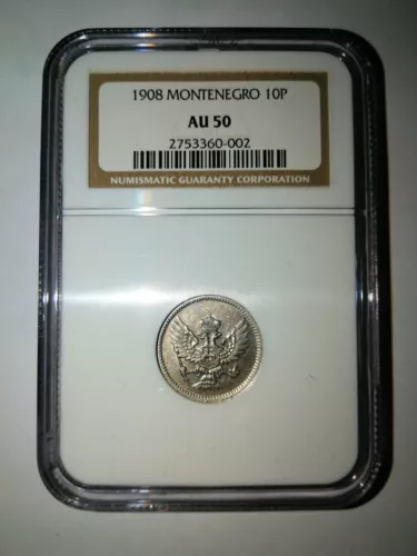 1908 MONTENEGRO 10 PARA NGC AU 50