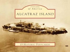 NEW Arcadia Publishing Alcatraz Island, CA 9780738525280 Postcards of America Po