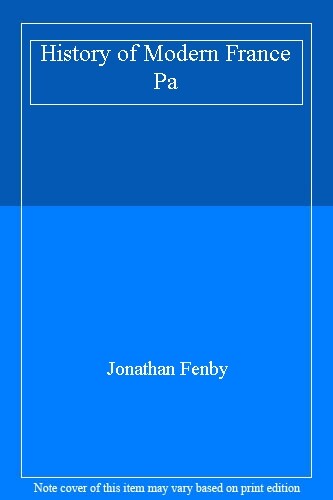 History of Modern France Pa By Jonathan Fenby