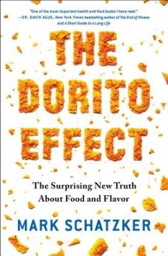 The Dorito Effect: The Surprising New Truth About Food and Flavor - VERY GOOD