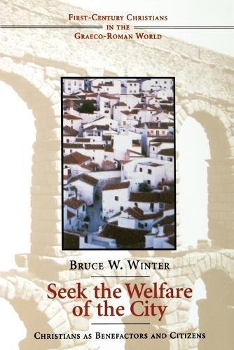 Thumbnail - Bruce W. Winter Seek The Welfare Of The City (taschenbuch)