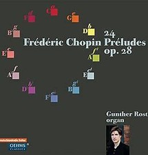 Fr d ric Chopin - Gunther Rost 24 Pr ludes Op. 28 SACD, Hybrid, Multichannel,