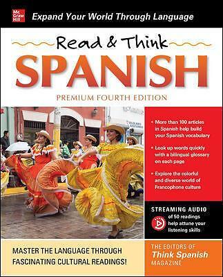 Read & Think Spanish, Premium Fourth Edition by The Editors of Think Spanish...