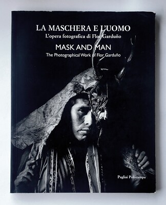 Italian Flor Garduno Photo Book Mask and Man - Mexican Photography