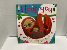 Children’s Book - I Love You Just The Way You Are! Sloths & Other Animals