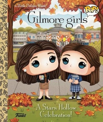 Lauren Clauss Gilmore Girls: A Stars Hollow Cele (Gebundene Ausgabe) (US IMPORT)