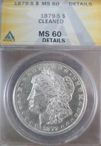 1879 S Cleaned MS 60 DETAILS  ANACS