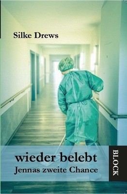 wieder belebt - Jennas zweite Chance Buch Block-Verlag