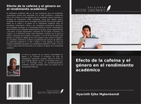 Efecto De La CafeíNa Y El GéNero En El Rendimiento AcadéMico Mgbenkemdi Buch