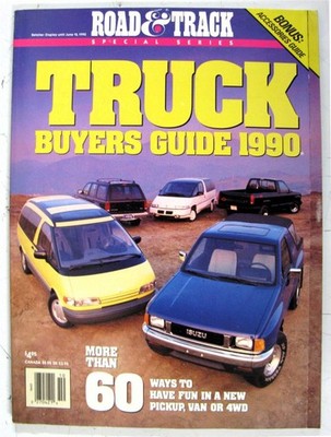 ROAD & TRACK TRUCK Buyers Guide Road Test 1990 Pick Ups SUV Vans Wagons
