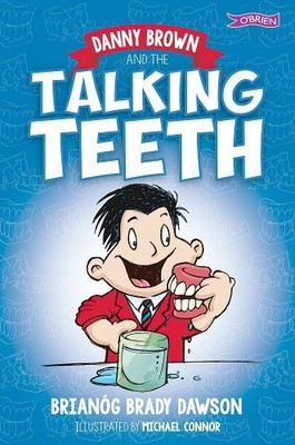 Brianóg Brady Dawson Danny Brown and the Talking Teeth (Taschenbuch) Danny Brown
