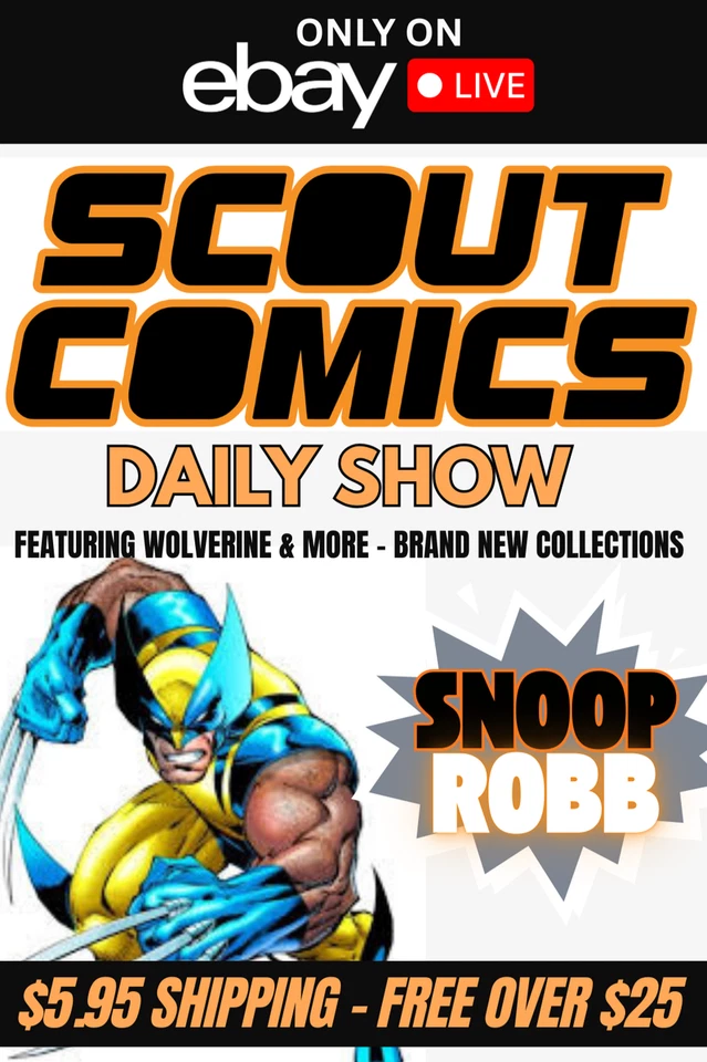 Scout Comics Daily  - Live w/Snoopy - Low Starts - FEATURING WOLVERINE