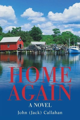 John Callahan | Home Again | Taschenbuch | Englisch (2021) | A Novel